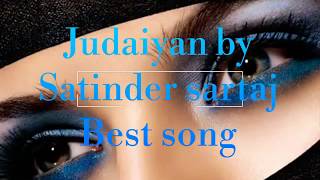 Judaiyan song by satinder sartaj