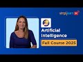 AI Full Course 2025 | AI Tutorial for Beginners | Artificial Intelligence Course | Simplilearn