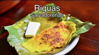 Como Hacer Riguas Salvadoreñas