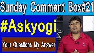 Sunday Comment Box #21 | Your Questions My Answer | #Askyogi