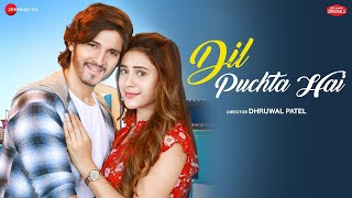 Dil Puchta Hai   Rohan Mehra & Hiba Nawab   Palak Muchhal, Sanjeev Darshan   Zee Full HD