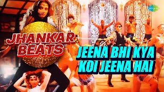 Jeena Bhi Kya Koi Jeena Hai - Jhankar Beats | Bappi Lahiri | DJ Harshit Shah | DJ MHD IND