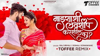 Mazyashi Loveship Karshil Ka - Toffee Remix