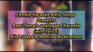 Baari Female Unplugged Karaoke With Lyrics | Bilal S , Momina M | One Two Records