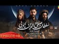 Sultan Salahuddin Ayyubi - Episode 38[ Urdu Dubbed ] 15 July 24- Sponsored By Mean & Lakore Fanss