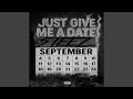 Just Give Me A Date