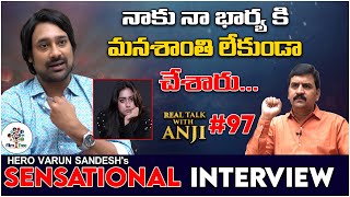 Hero Varun Sandesh Sensational Interview | Real Talk With Anji #97 | Film Tree