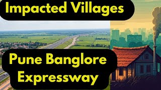 Exploring the Villages Impacted by the Pune-Bengaluru Expressway | A Game-Changer for Connectivity