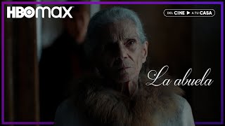 La abuela | Tráiler oficial | HBO Max