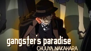 Nakahara chuuya「AMV」- gangster's paradise /「BSD」