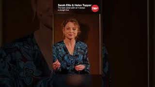 The best career path isn't always a straight line - Sarah Ellis & Helen Tupper #shorts #tedx