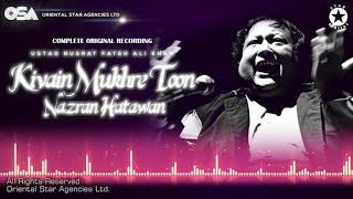 Kivain Mukhre Toon Nazran Hatawan | Ustad Nusrat Fateh Ali Khan | OSA Worldwide