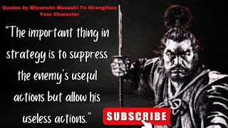 Miyamoto Musashi|Life Lesson Quotes To Strengthen Your Character|#ronin #miyamotomusashi #samurai