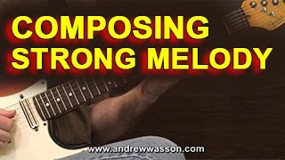 How to Compose Strong Melody