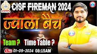 CISF Fireman New Vacanccy 2024 | ज्वाला बैच Time Table \u0026 Team | CISF Preparation Strategy