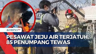 Gagal Mendarat, Pesawat Jeju Air Terjatuh di Bandara Muan, 85 Orang Tewas!