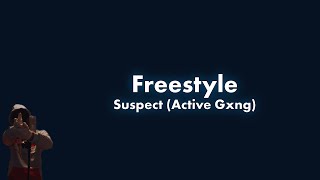 #ActiveGxng Suspect - Freestyle