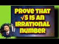 Prove that √5 is irrational /prove that root 5 is irrational