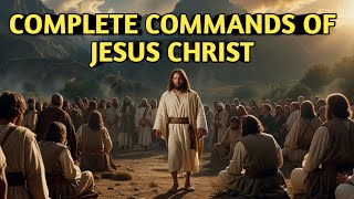 Complete Commands Of Jesus Christ For True Believers | Instructions Of Jesus Christ | Bible Stories