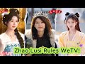 Zhao Lusi’s Dramas Rule WeTV for Four Consecutive Years!