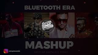 Bluetooth Era Mashup [BASS BOOSTED] | Honey Singh | Imran Khan | Falak Sabir