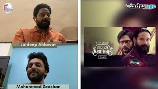 varun tiwari interview. Mohammad zeeshan Jaideep AhlawatBrothers