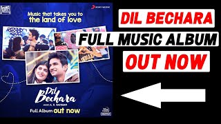 Dil Bechara FULL Music Album Out Now | Sushant Singh Rajput | A R Rahman