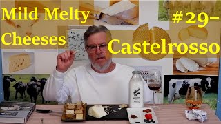 Mild Melty Cheeses #29 - Castelrosso