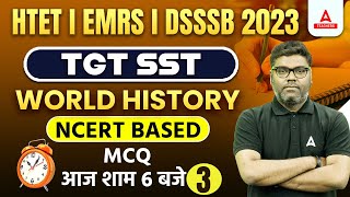 HTET/EMRS/DSSSB TGT SST Classes 2023 | World History MCQs #3 | SST By Sunny Sir