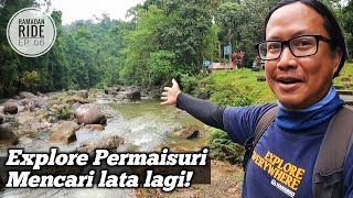 Explore Permaisuri, MENCARI LATA lagi! - Ramadan Ride (Ep. 6)