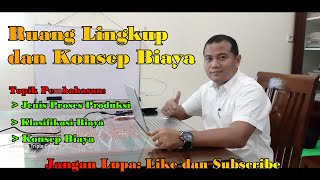 Ruang Lingkup dan Konsep Biaya