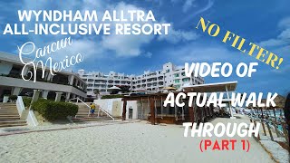 Wyndham Alltra Cancun -All Inclusive Resort - Part 1 - December 2023