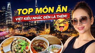 TOP MÓN ĂN VIỆT KIỀU NHẮC ĐẾN LÀ THÈM