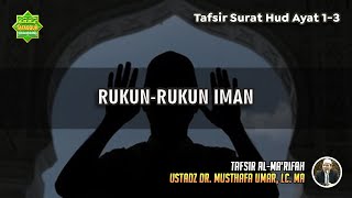 TAFSIR SURAT HUD AYAT 1-3 | Ustadz Dr. Musthafa Umar, Lc., MA