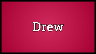 Drew Meaning