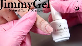 See a Natural Nail Manicure with NEW JimmyGel!