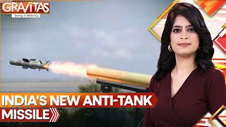 India's New Anti-tank Missile Ready For Combat | GRAVITAS