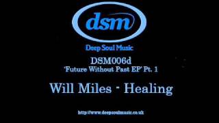 Will Miles - Healing [DSM006]