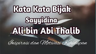 Kata Kata Bijak Sayyidina Ali Bin Abi Thalib Untuk Inspirasi Dan Motivasi Kehidupan