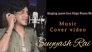Suyyash Rai Singing jaane kya Hoga Rama Re Song music video cover Songs by RK Music vlogs