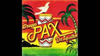 A Donde Va El Amor - Grupo Pax De Iquitos - Perú