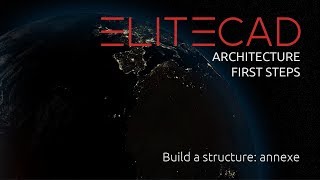 [03.2] ELITECAD ARCHITECTURE - First Steps - Build a structure - annexe