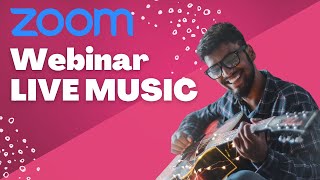 8 Tips to Prep for your Zoom Webinar with Multiple Panelists and Musicians for Live Performances