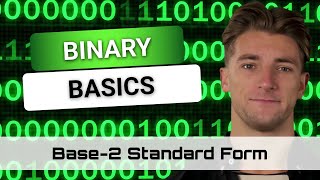 Binary Basics Training Course | Lesson 9 | Base-2 Standard Form