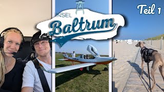 Wir fliegen nach Baltrum 🏝️| Mit dem Ultraleichtflugzeug🛩️, Frau👩🏼 und Hund🐕 auf die Insel Teil 1/2