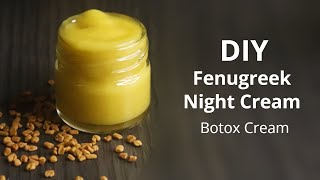Anti Aging Fenugreek Night Cream to Remove Wrinkles - Fenugreek Cream for Skin Lightening 10 Shades