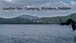 Laacher See - Camping, Wandern, Paddeln