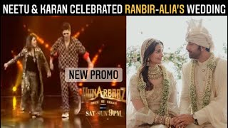 Neetu Kapoor Karan Johar Dance & Celebrates Ranbir Kapoor Alia Bhatt Wedding at Hunarbaaz |