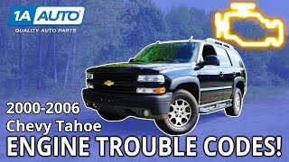 Top Check Engine Trouble Codes 2000-2006 Chevy Tahoe SUV