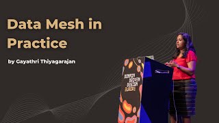 Data Mesh in Practice - Assuring Data Quality at Scale - Gayathri Thiyagarajan - DDD Europe 2022